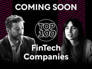 COMING SOON – Top 100 Companies in FinTech 2024