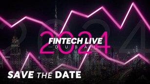 SAVE THE DATE: FinTech LIVE Dubai 2024 (Virtual)