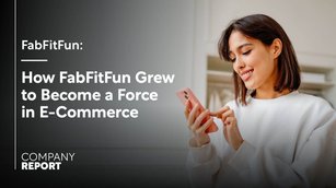 How FabFitFun Grew to Become a Force in E-Commerce