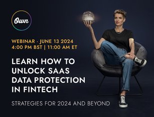 Unlocking SaaS Data Protection in Fintech with Own Company